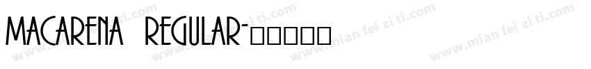 macarena regular字体转换